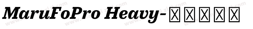 MaruFoPro Heavy字体转换
